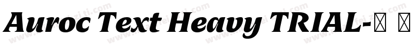 Auroc Text Heavy TRIAL字体转换